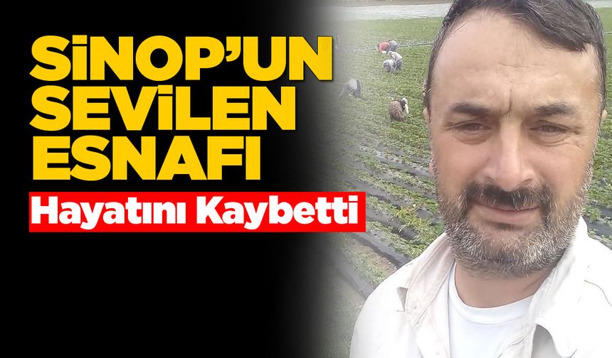 “Çilekçi İsmail” hayatını kaybetti