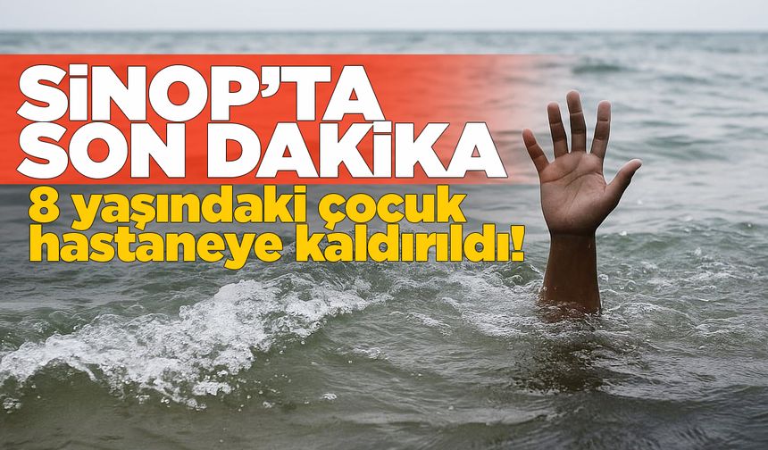 Boğulma tehlikesi geçiren çocuk hastaneye kaldırıldı