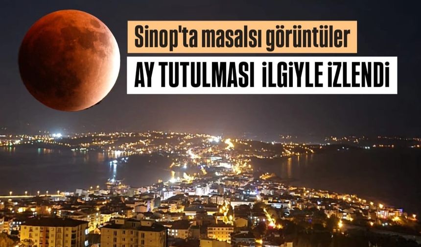 Ay’ın kırmızı dansı Sinop semalarını süsledi