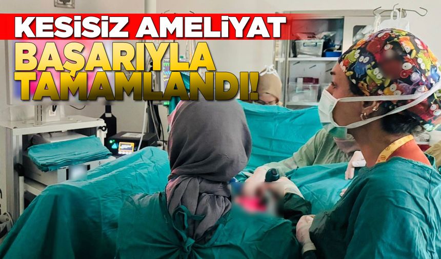Sinop’ta V-NOTES ameliyatı başarıyla uygulandı