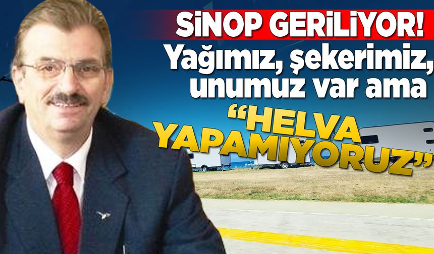 Eski müdür Tosun; "Sinop sınıfta kaldı"