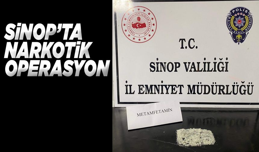 Sinop’ta çok miktarda metamfetamin ele geçirildi