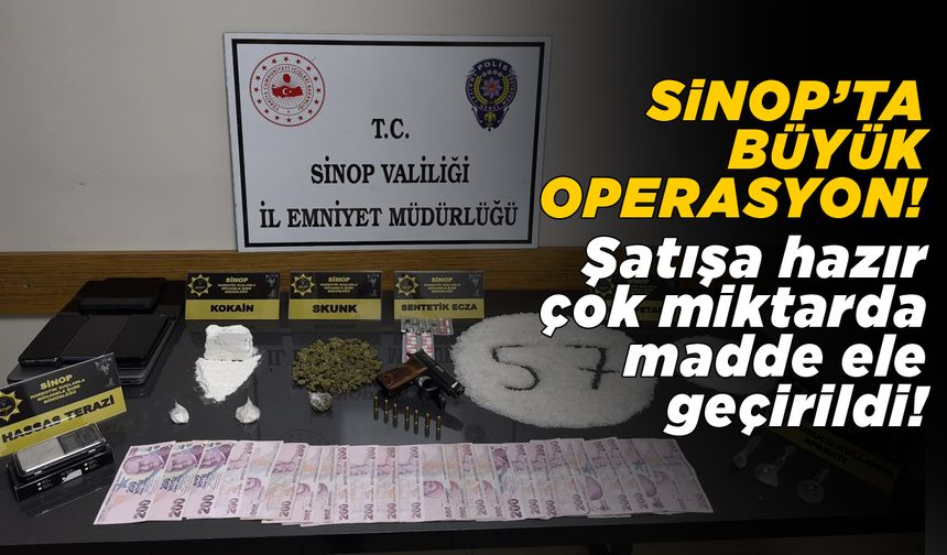 Sinop’ta büyük narkotik operasyon: 7 tutuklama!