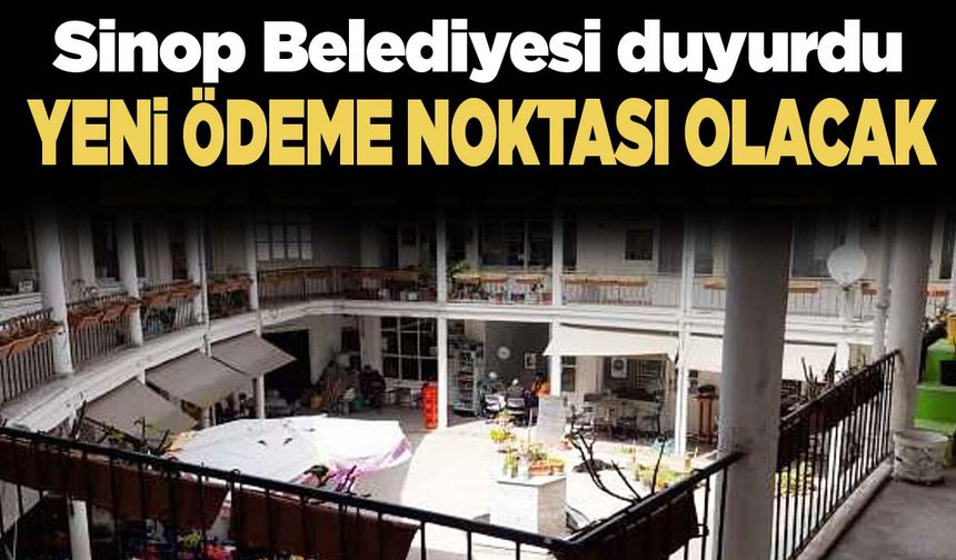 Sinop Belediyesi’nin yeni ödeme noktası duyuruldu!