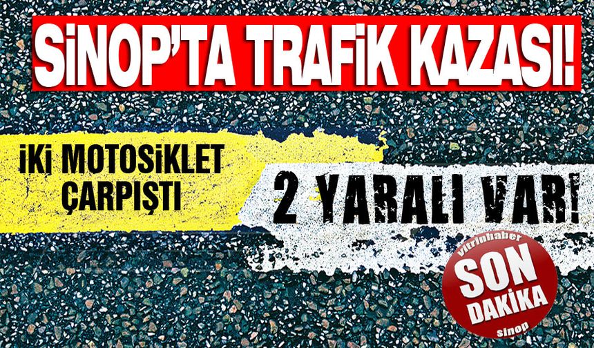 İki motosikletin çarpıştığı kazada 2 kişi yaralandı