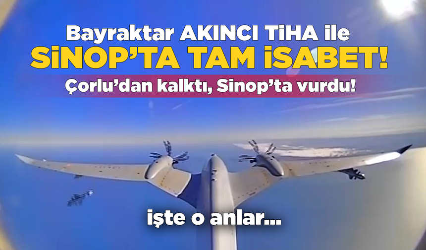 EREN mühimmatı ile Sinop'ta tam isabet