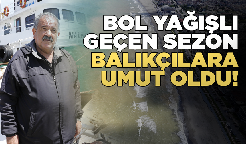 Karadeniz'de balıkçılar yeni sezondan umutlu