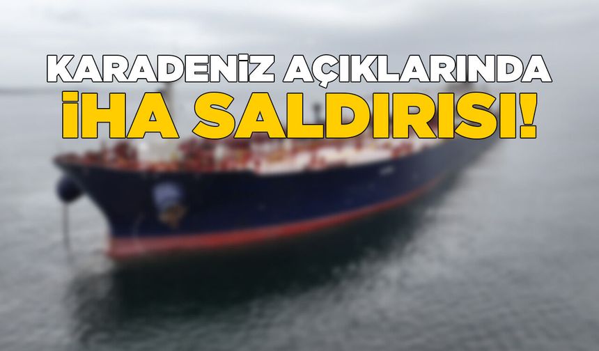 Üç yük gemisine İHA saldırısı!