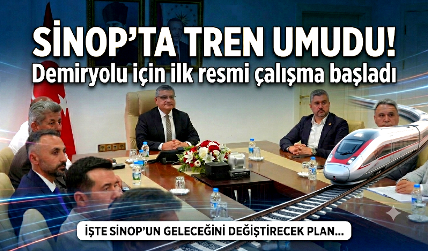 Sinop İçin Demiryolunda Tarihi Adım! İlk Resmi Çalışma Başladı