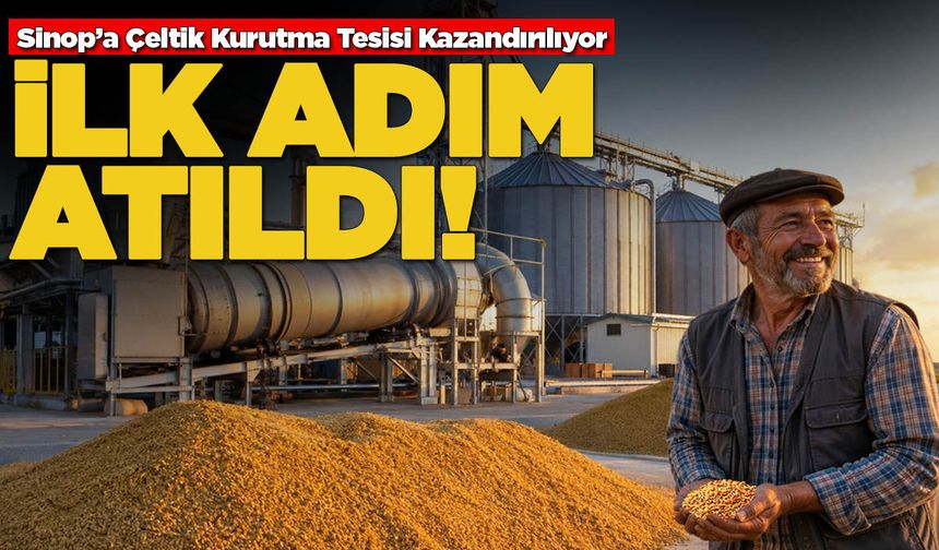 Çeltik Kurutma Tesisi Sinop'a kazandırılıyor!