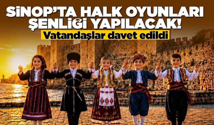 Sinop Halk Oyunları Şenliği, Anadolu'nun renklerini yansıtacak