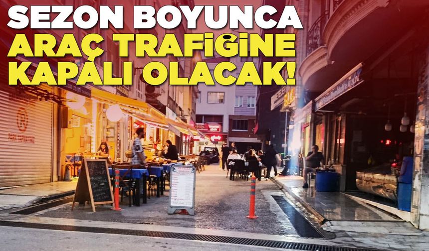 Sinop'ta o sokak araç trafiğine kapatıldı!