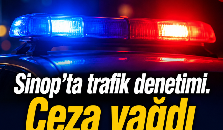 Sinop Akliman'da trafik denetimi yapıldı