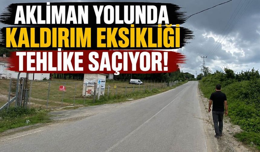 Akliman yolunda yayalar için güvenli geçiş yok!