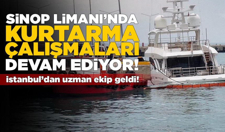 Sinop’ta su alan yatı kurtarma çalışmaları sürüyor