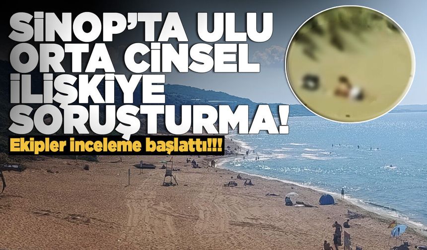 Sinop'ta plajdaki skandal görüntüye inceleme!