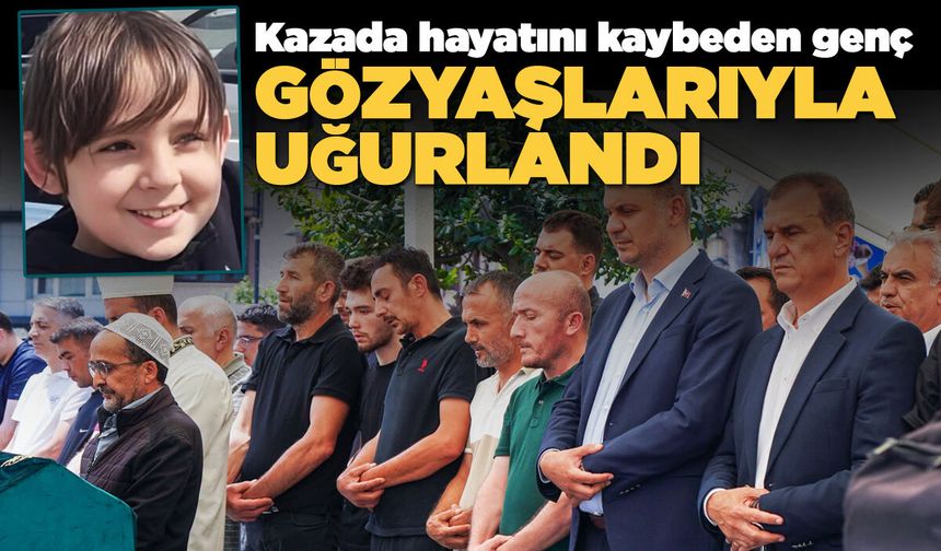 Sinoplu genç gözyaşlarıyla uğurlandı