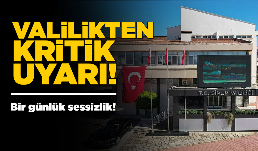 Sinop sessizliğe bürünecek! İşte nedeni...