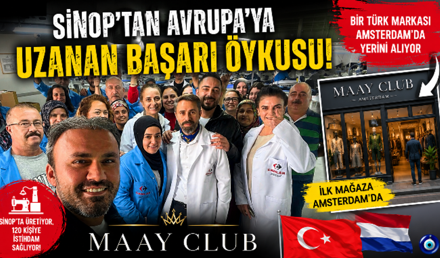 Sinop'tan Avrupa'ya Uzanan Başarı Hikâyesi