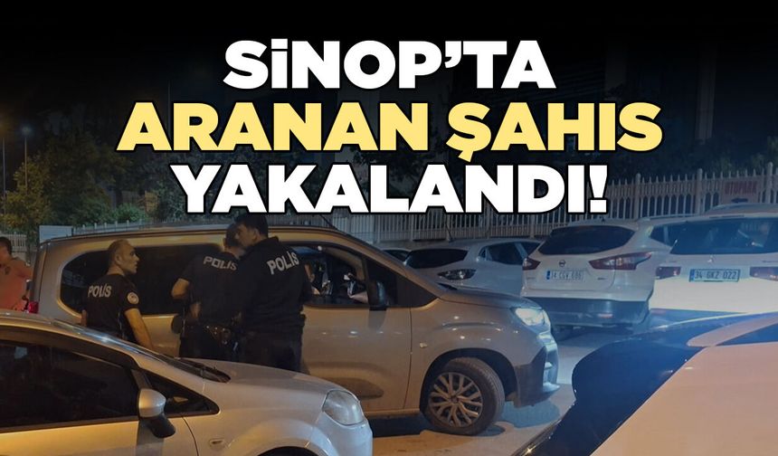 Sinop'ta aranan şahıs polisi peşine taktı!