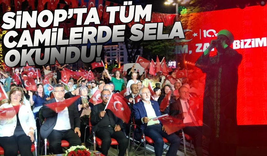 Sinop'ta gece yarısı tüm camilerden selalar yükseldi