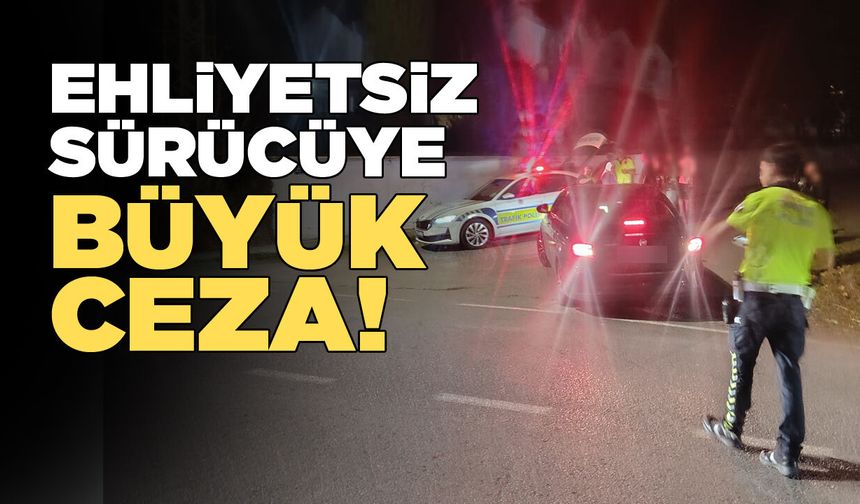 Sinop'ta direksiyon başına ehliyetsiz geçen sürücüye ceza