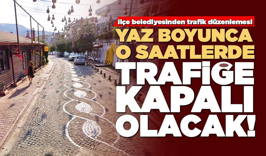İlçede yaz dönemi trafik düzenlemesi