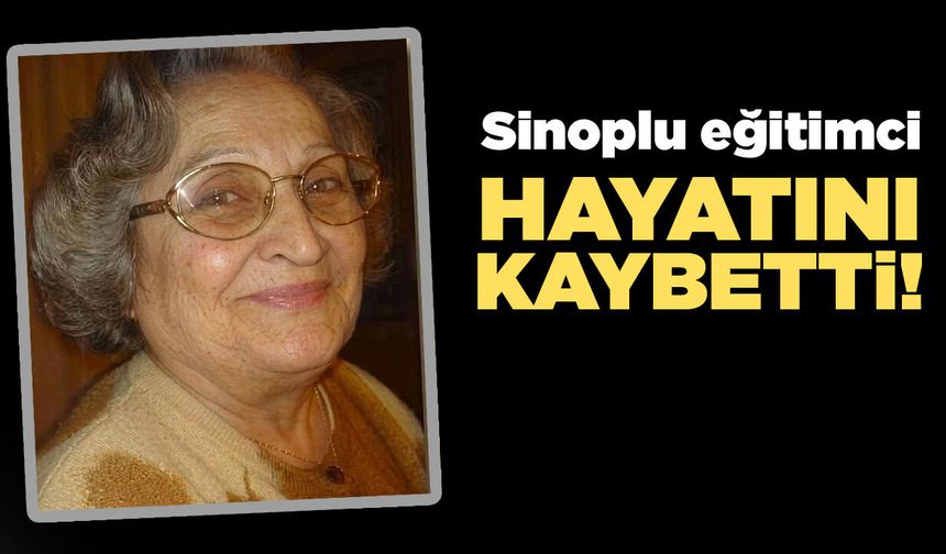 Sinoplu emekli öğretmen Koca'dan acı haber!