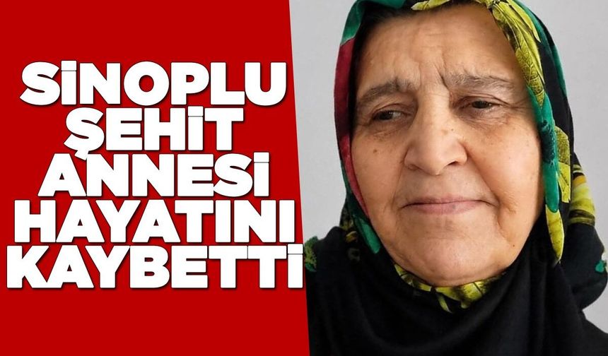 Şehit annesi Güllü Uğur hayatını kaybetti