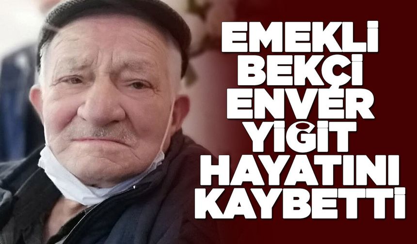 Sinoplu emekli bekçiden acı haber