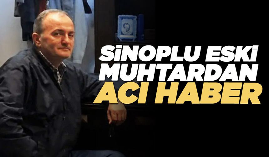 Kozsökü köyünün eski muhtarı vefat etti