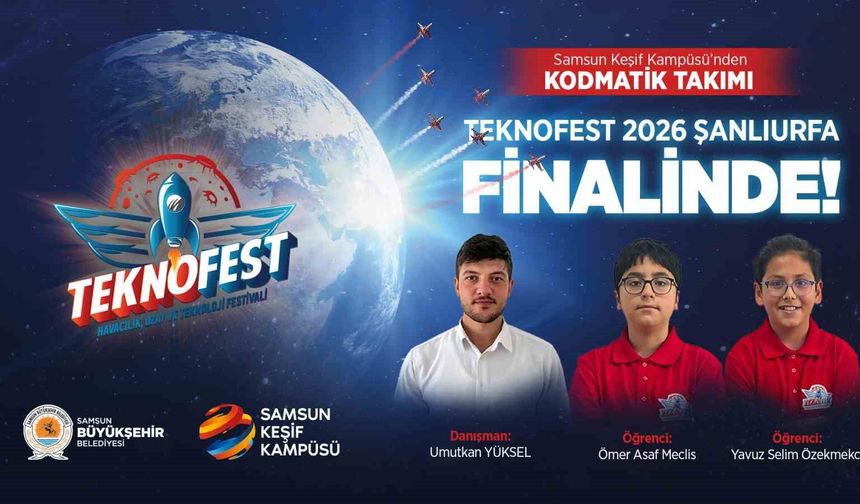 Samsunlu öğrenciler, TEKNOFEST finalinde yarışacak