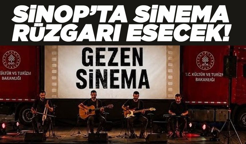 Gezen Sinema Sinop’ta perde açacak