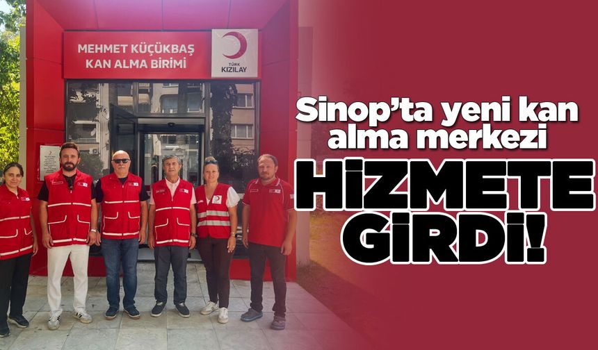 Sinop’ta yeni kan alma merkezi hizmete girdi
