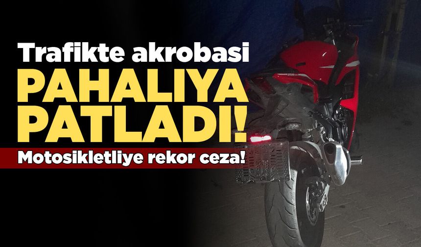 Sinop trafikte motosikletli akrobasiye rekor ceza!
