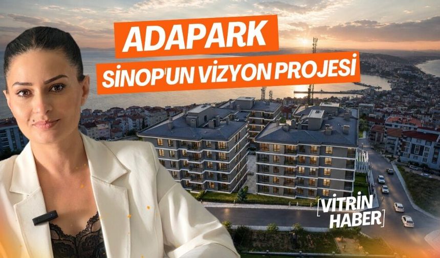 Kar Grup’un Yeni Gözdesi AdaPark: Sinop’ta 84 Dairelik Yeni Yaşam
