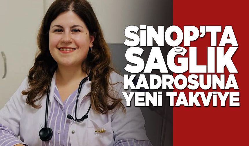 Dr. Burcu Bayrak Sinop’ta hasta kabulüne başladı