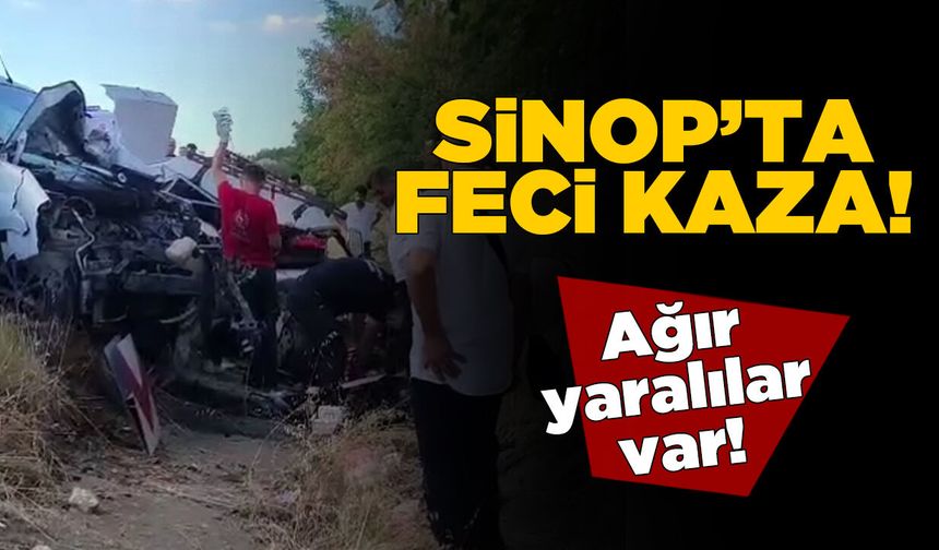 Sinop’ta feci kaza: Ağır yaralılar var