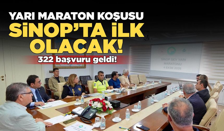 Sinop’ta ilk kez yarı maraton koşusu düzenlenecek