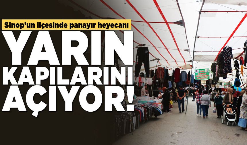 Sinop'un ilçesinde yarın panayır heyecanı başlıyor