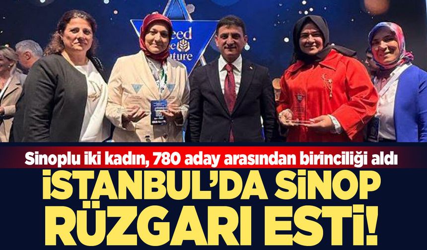 Sinop’un üreten kadınları İstanbul’da zirveye çıktı