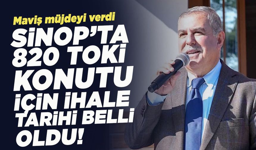 Sinop’ta 820 TOKİ konutu için ihale tarihi belli oldu!