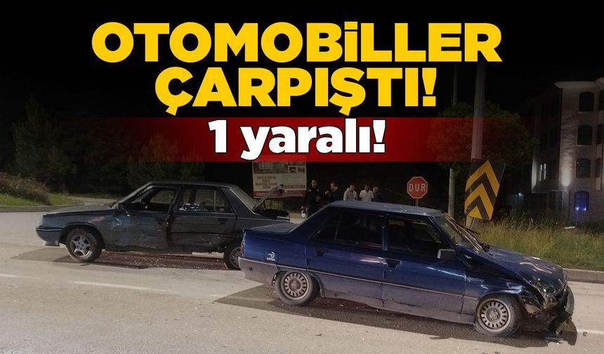 İki otomobilin çarpışmasıyla 1 kişi yaralandı