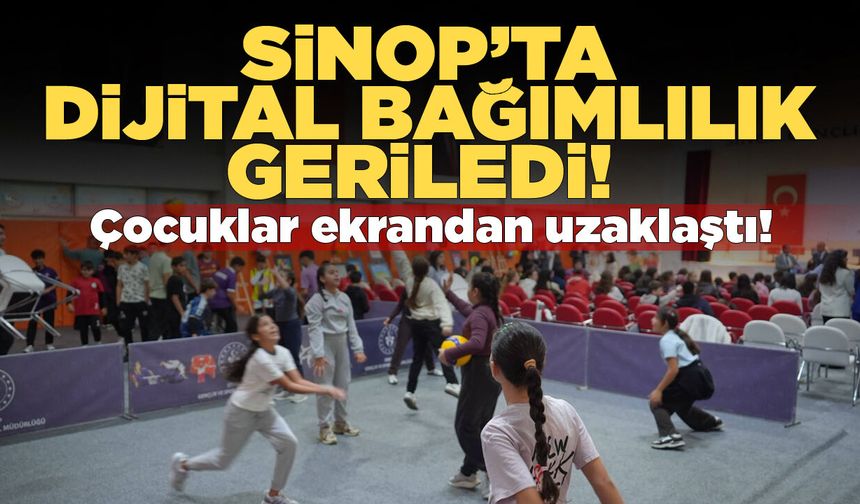 Sinop’ta dijital bağımlılıkta gözle görülür düşüş!