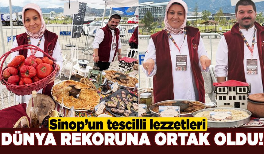 Sinop’un tescilli lezzetleri dünya rekoruna ortak oldu