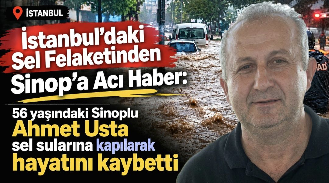 İstanbul’daki Sel Sinop'a Ateş Düşürdü!