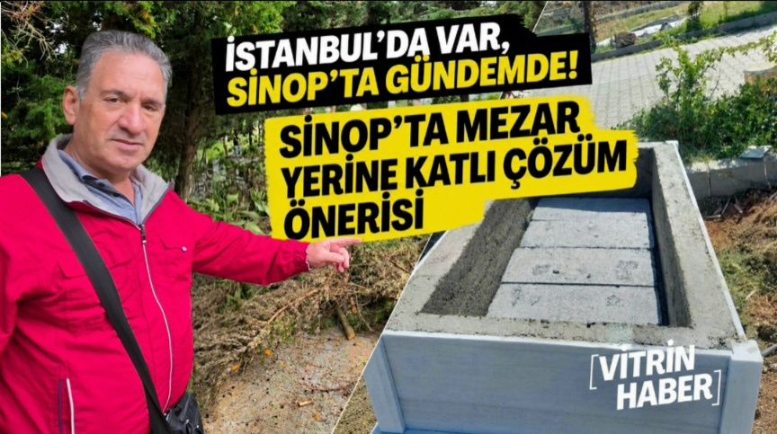Sinop’ta Katlı Mezar Çözümü Gündemde!